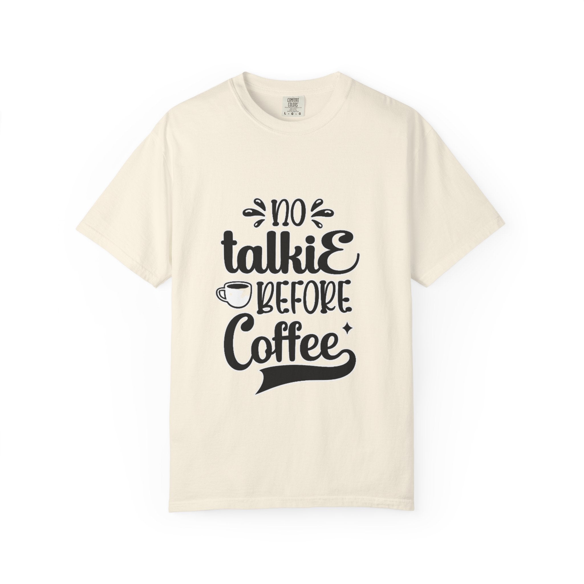 No Talkie Before Coffee Adult T-Shirt