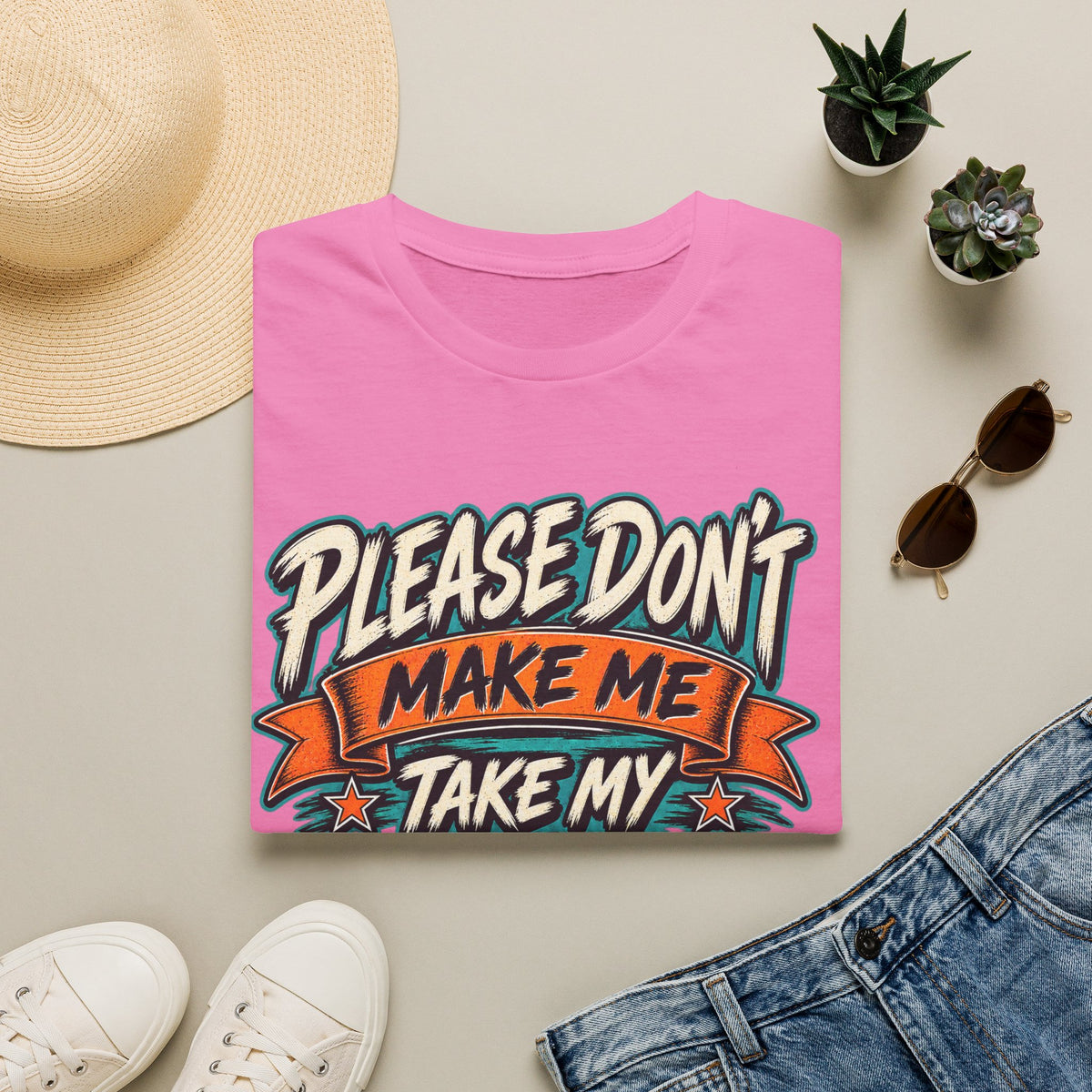 Please Don’t Make Me Take My Prosthesis Adult T-Shirt