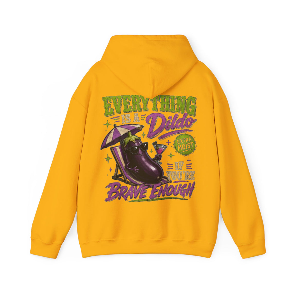 Adult Hoodie — "Everything is a Dildo If You're Brave Enough" Graphic Pullover