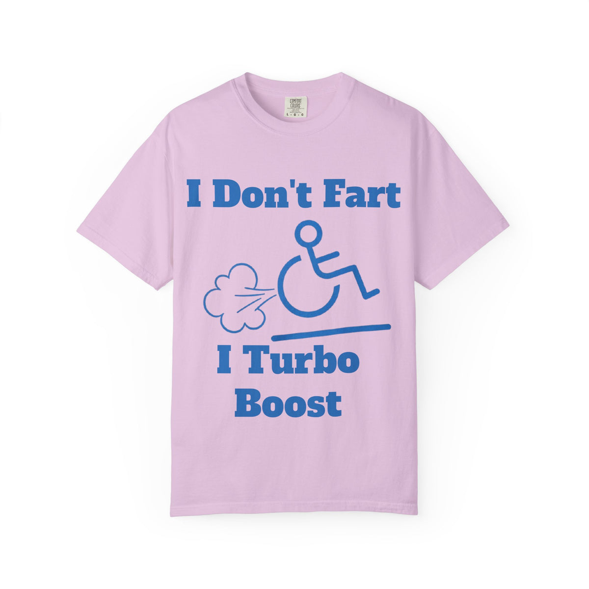 Graphic Adult T-shirt — "I Don't Fart I Turbo Boost" Wheelchair Humor Tee