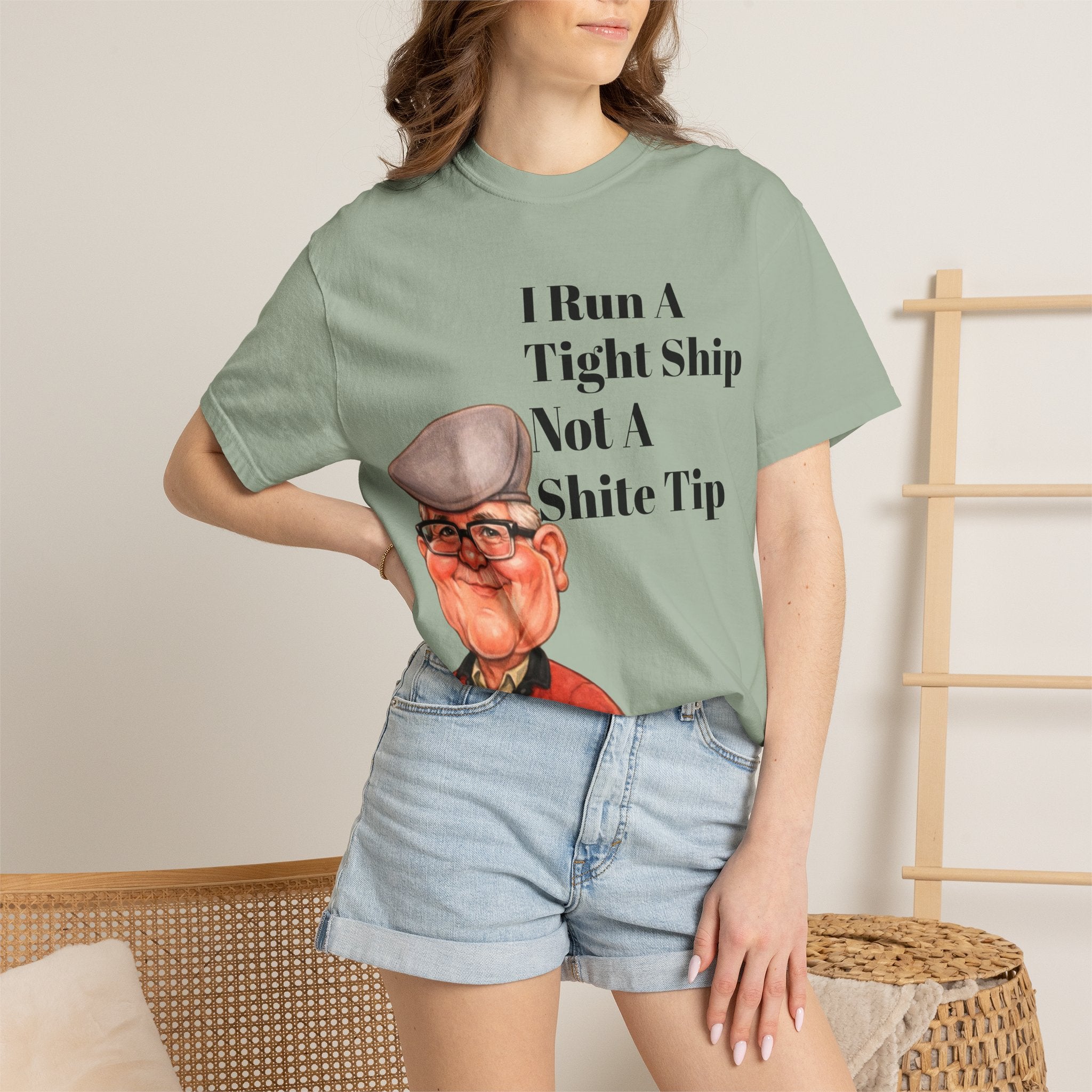 Funny Grandpa Adult Tee — "I Run A Tight Ship Not A Shite Tip" Caricature T-Shirt