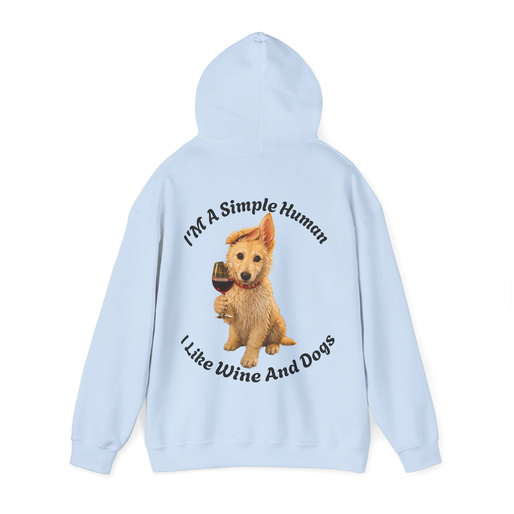 Dog & Wine Adult Hoodie — "I'm A Simple Human I Like Wine And Dogs" Cozy Pullover