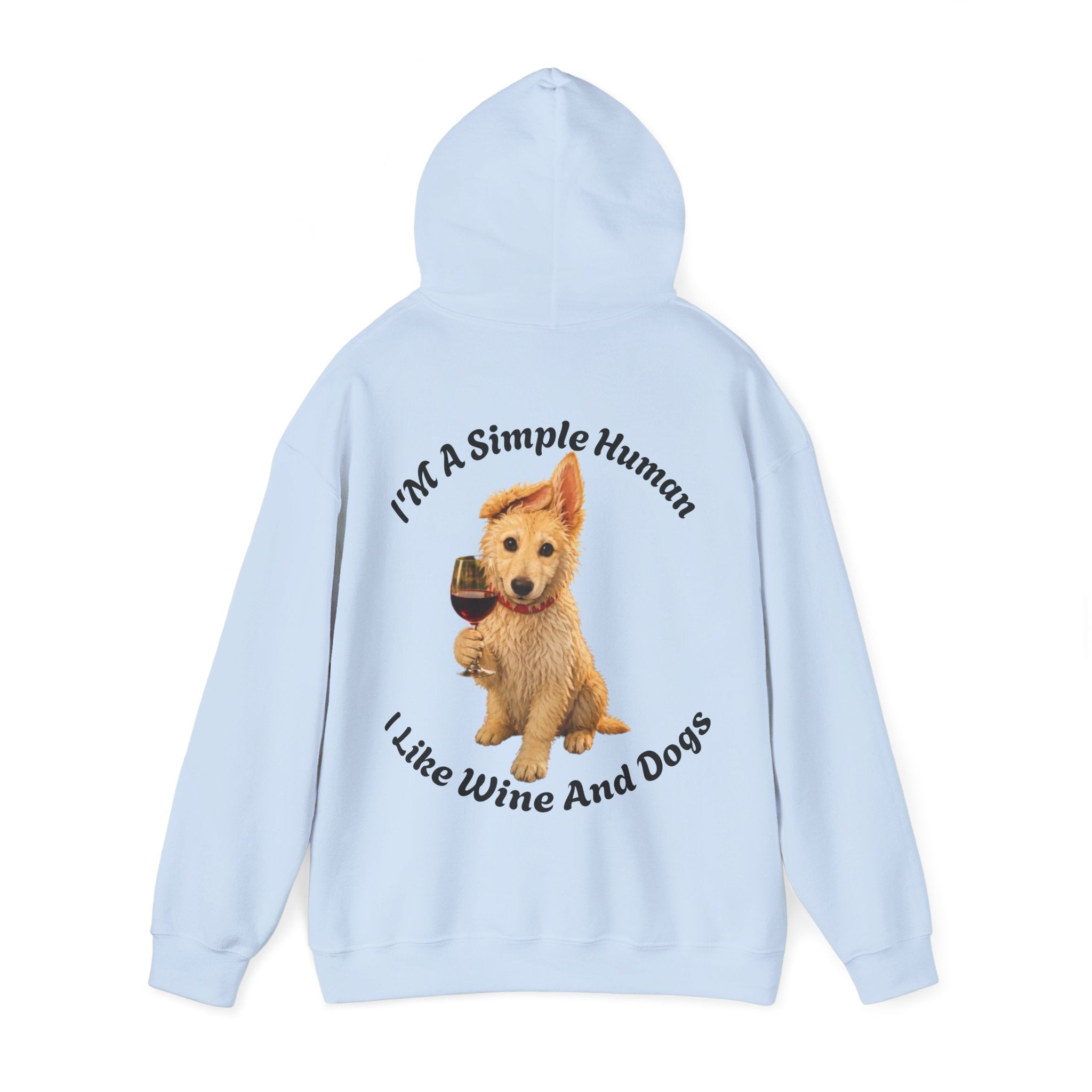 Dog & Wine Adult Hoodie — "I'm A Simple Human I Like Wine And Dogs" Cozy Pullover