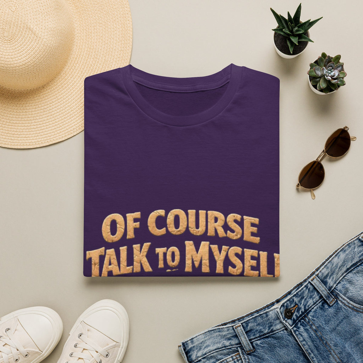Adult T-Shirt — "Of Course I Talk to Myself, Sometimes I Need Expert Advice" Funny Graphic Tee