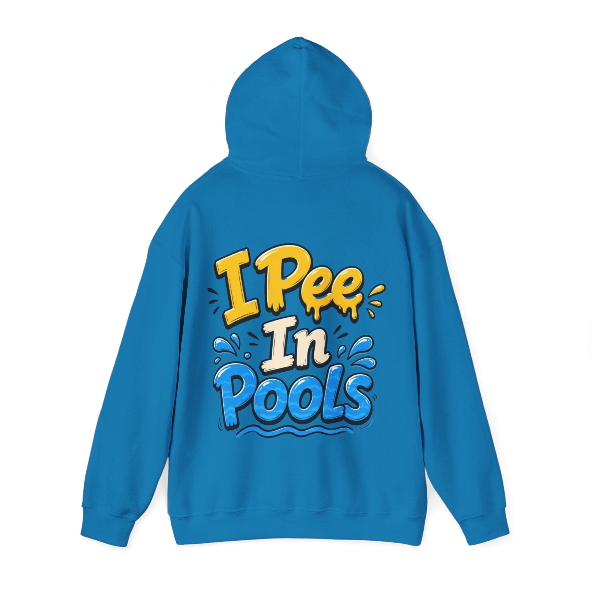 Adult Hoodie — I Pee In Pools Funny Graphic Pullover