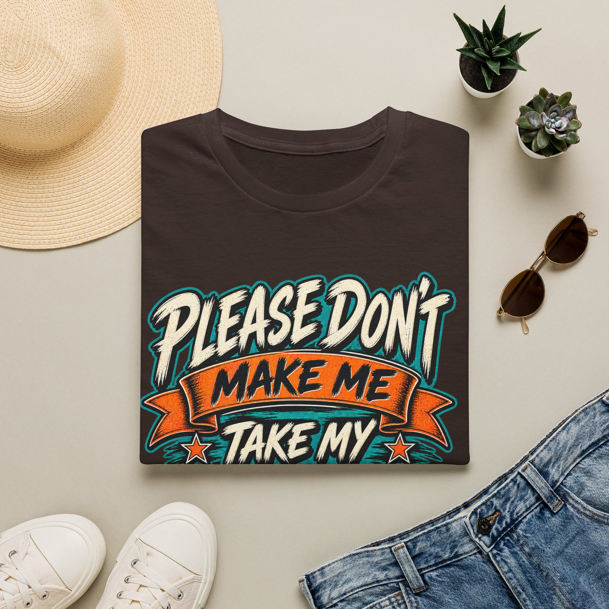 Please Don’t Make Me Take My Prosthesis Adult T-Shirt