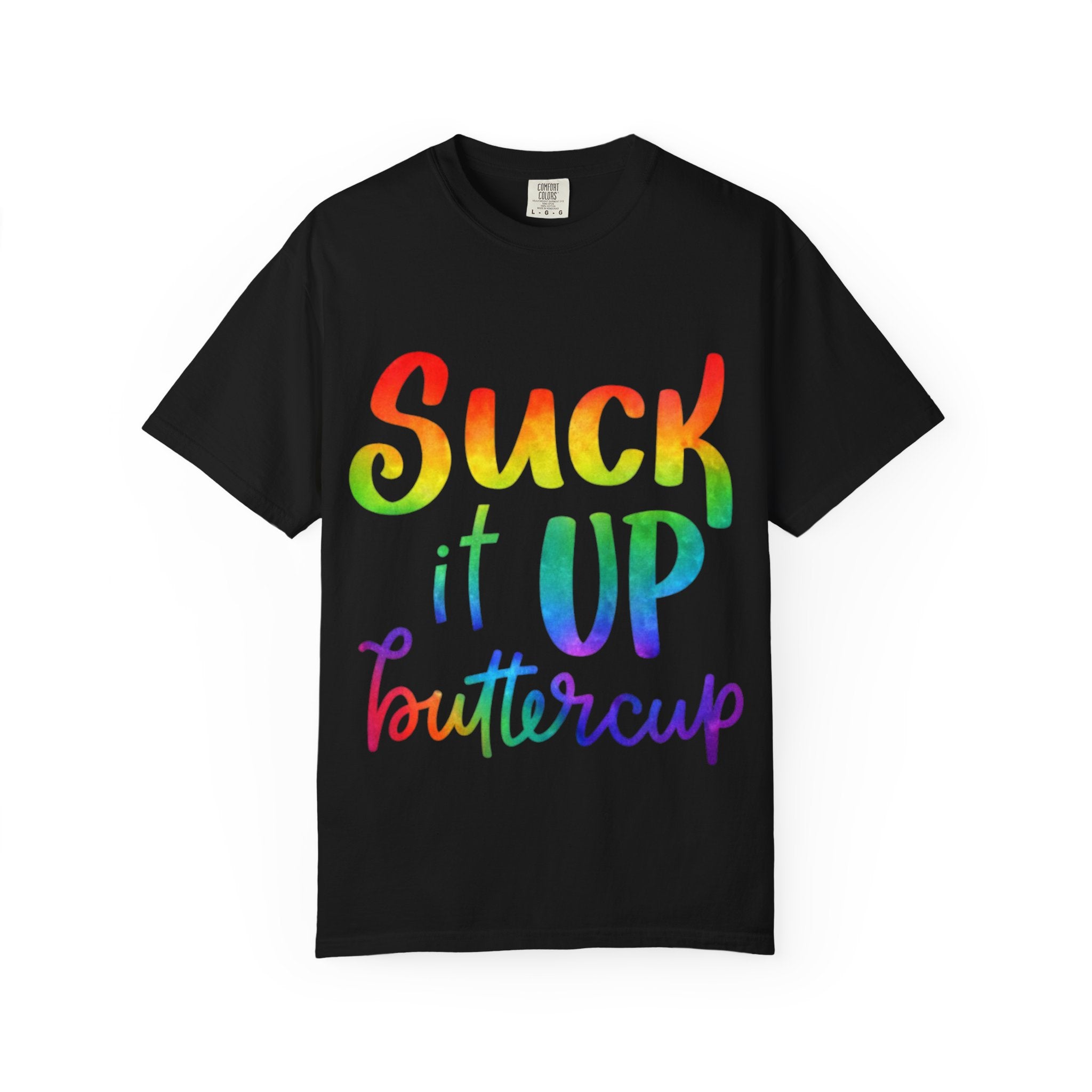 Suck It Up Buttercup Rainbow Graphic Adult T-Shirt