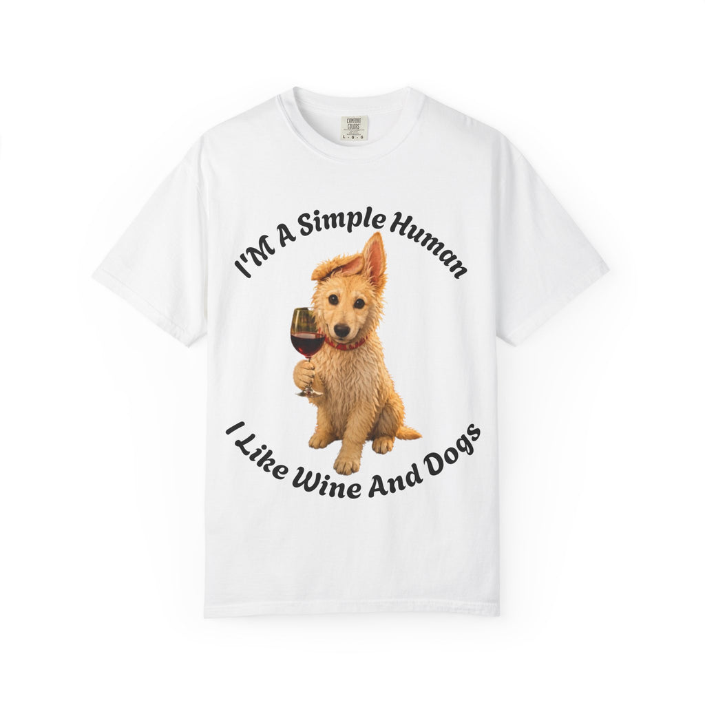 Adult T-Shirt — "I'm A Simple Human I Like Wine And Dogs" Cute Dog & Wine Graphic Tee
