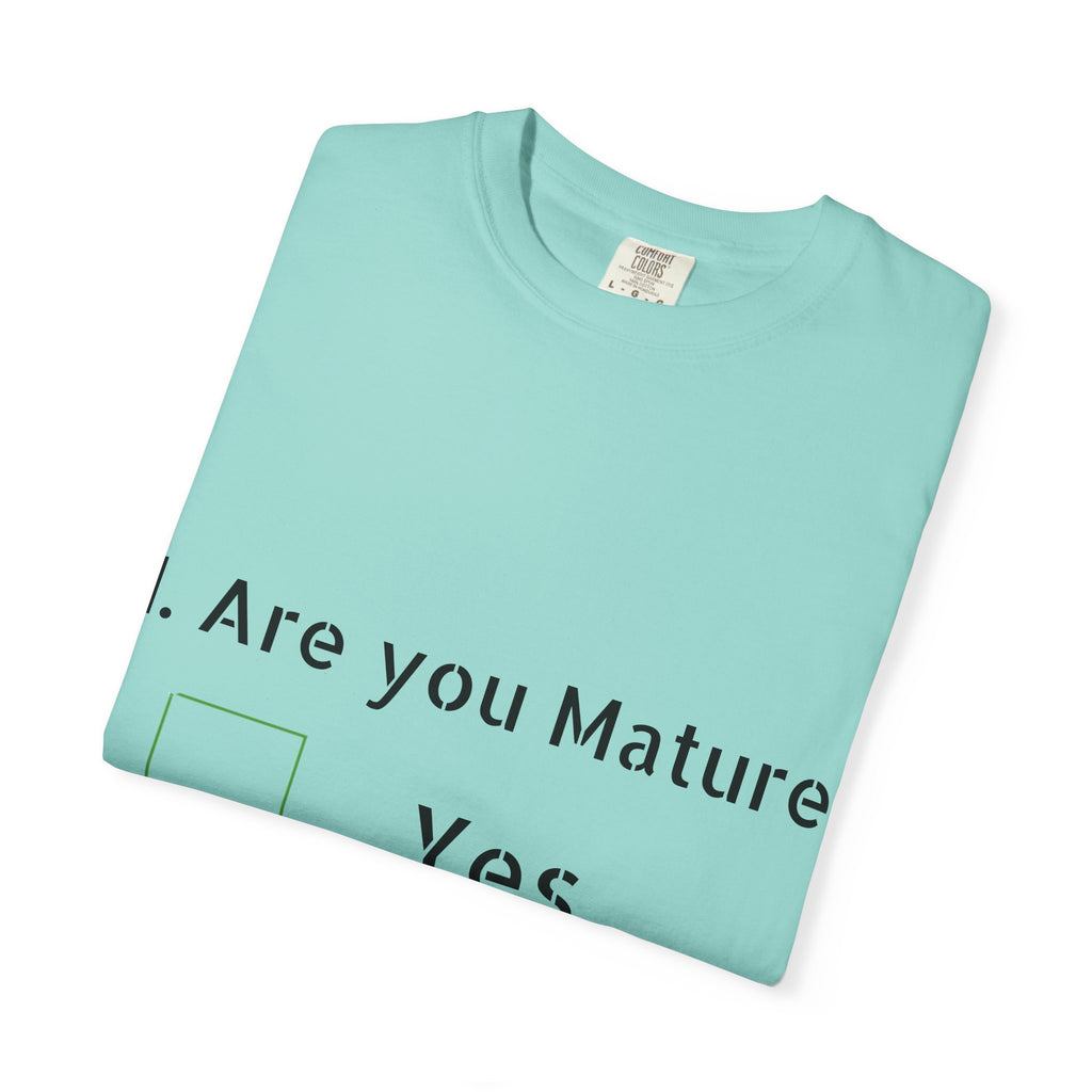 Adult T-Shirt — Funny "Are You Mature?" Checkbox Graphic Tee
