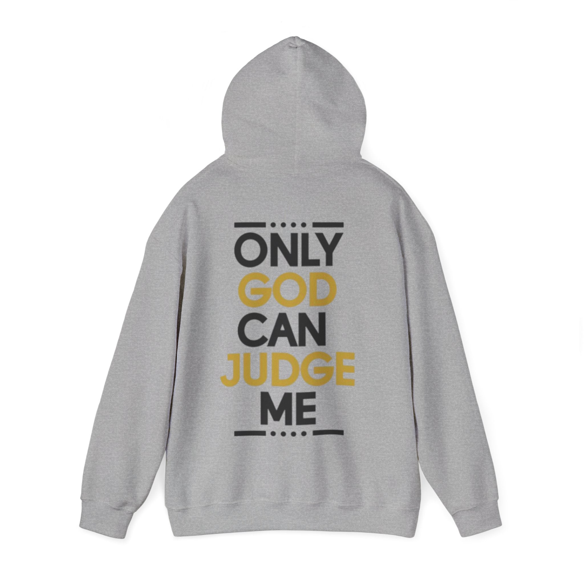 Hoodie - "Only God Can Judge Me" Inspirational Graphic Hoodie