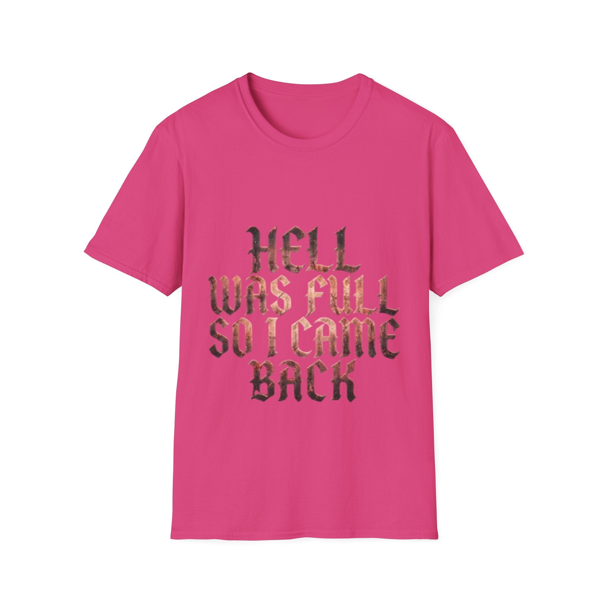 Hell Was Full So I Came Back Adult T‑Shirt