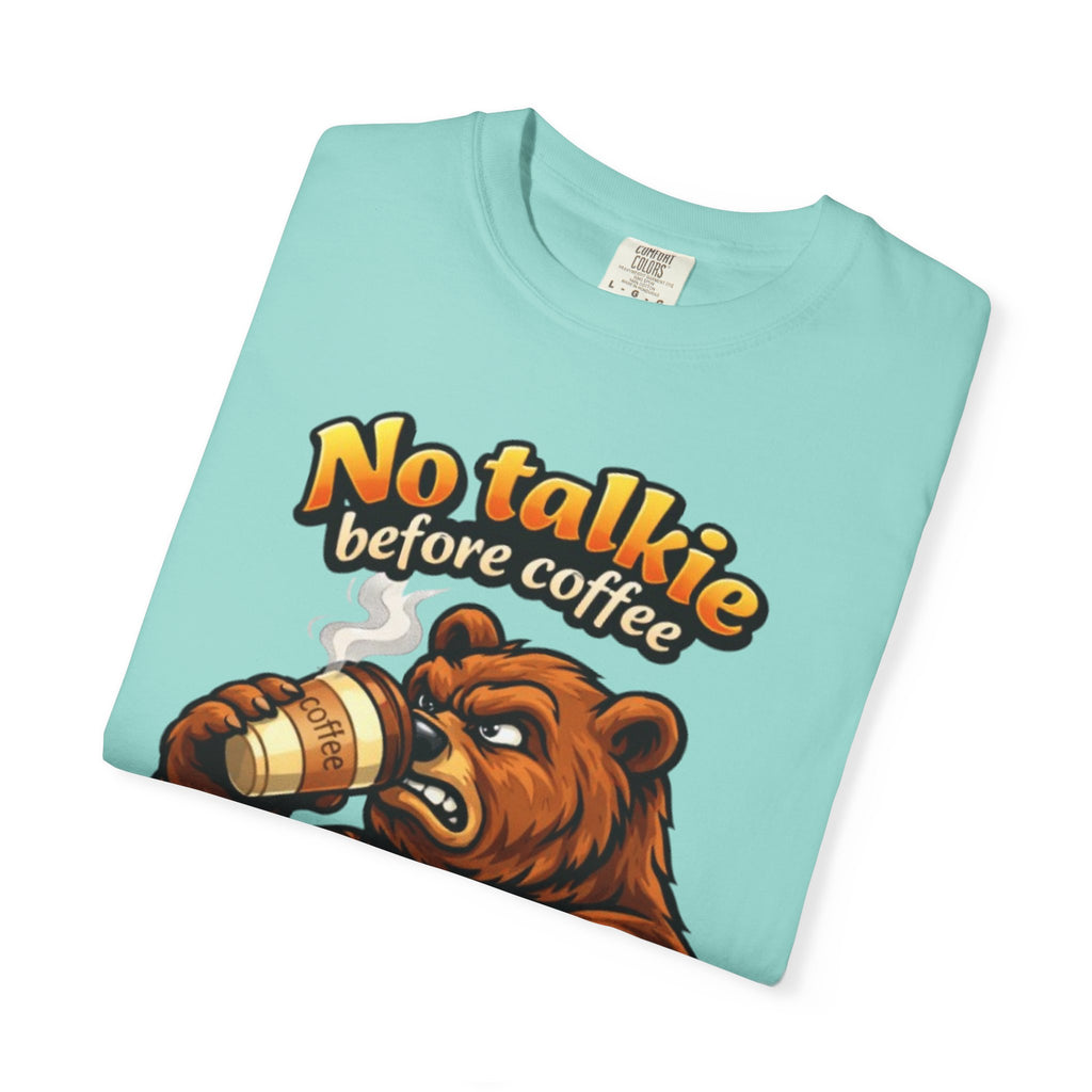 Adult T-Shirt — "No Talkie Before Coffee" Bear Graphic