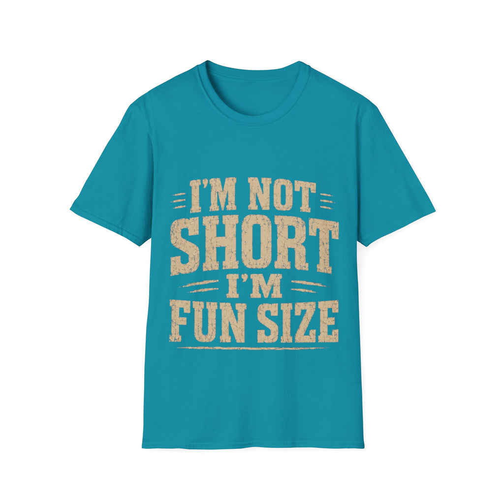 Adult T-Shirt — “I’m Not Short, I’m Fun Size” Funny Graphic Tee