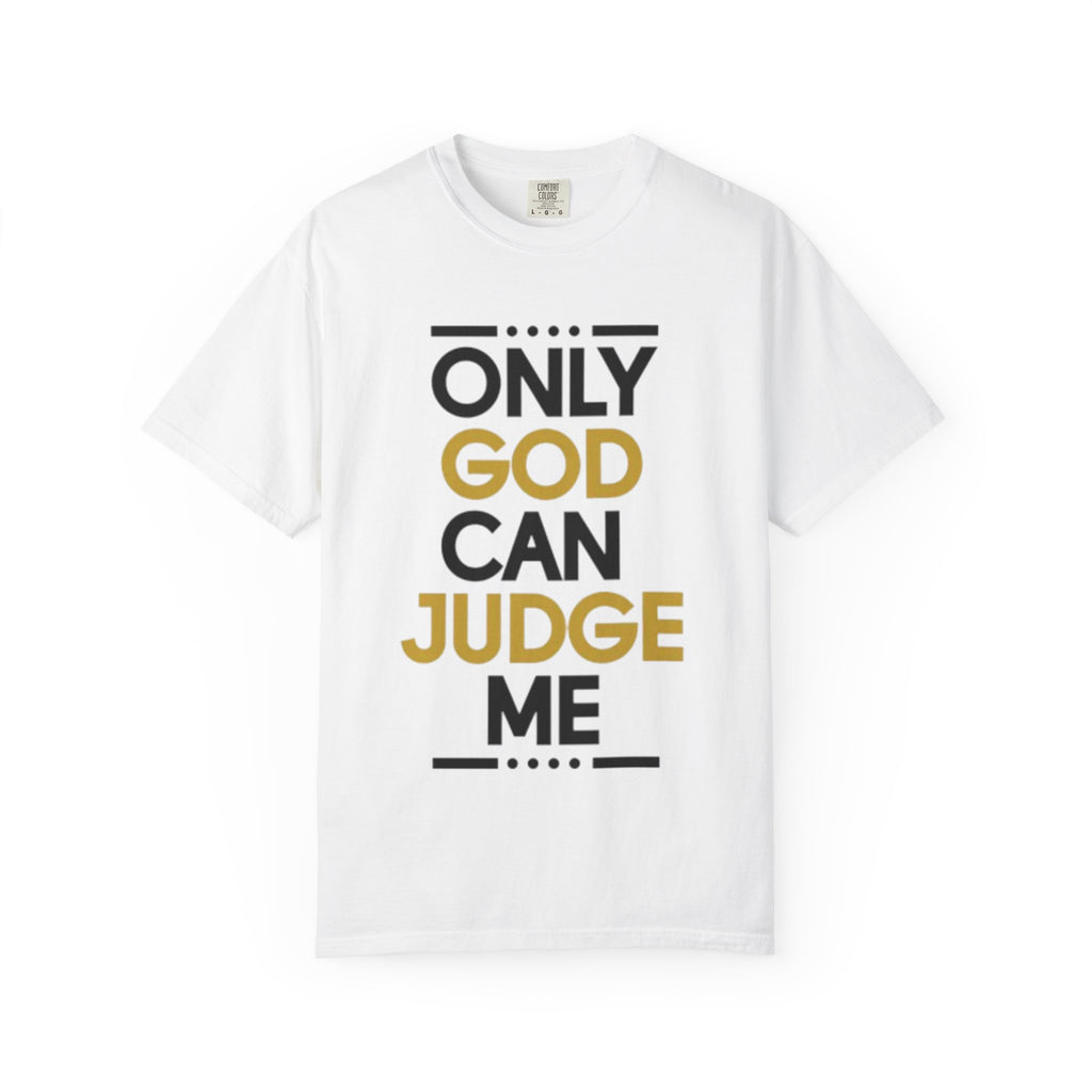 Only God Can Judge Me T-Shirt — Bold Faith Graphic Adult Tee