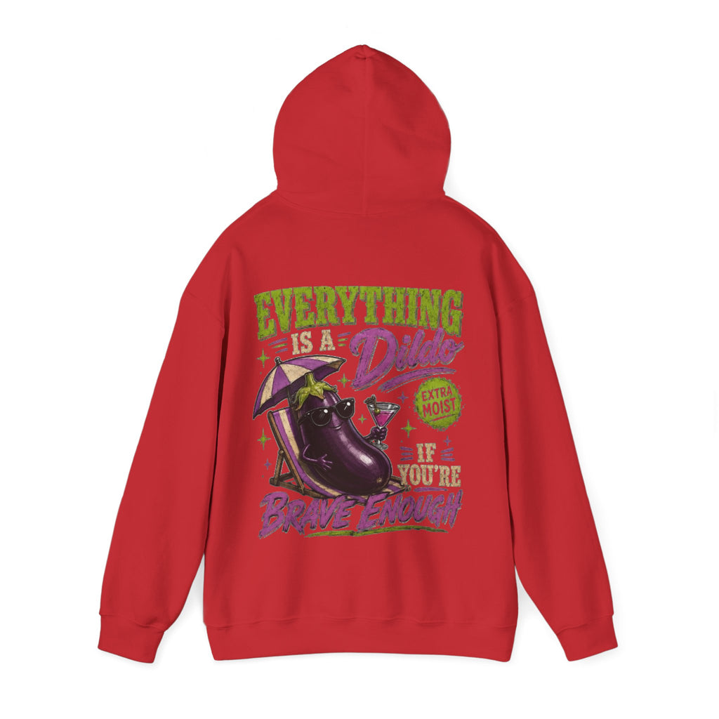 Adult Hoodie — "Everything is a Dildo If You're Brave Enough" Graphic Pullover