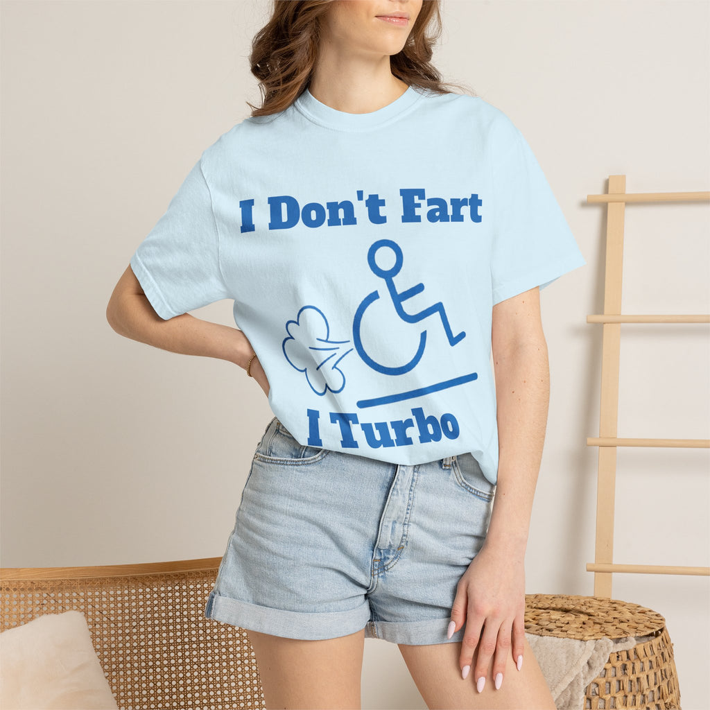 Graphic Adult T-shirt — "I Don't Fart I Turbo Boost" Wheelchair Humor Tee