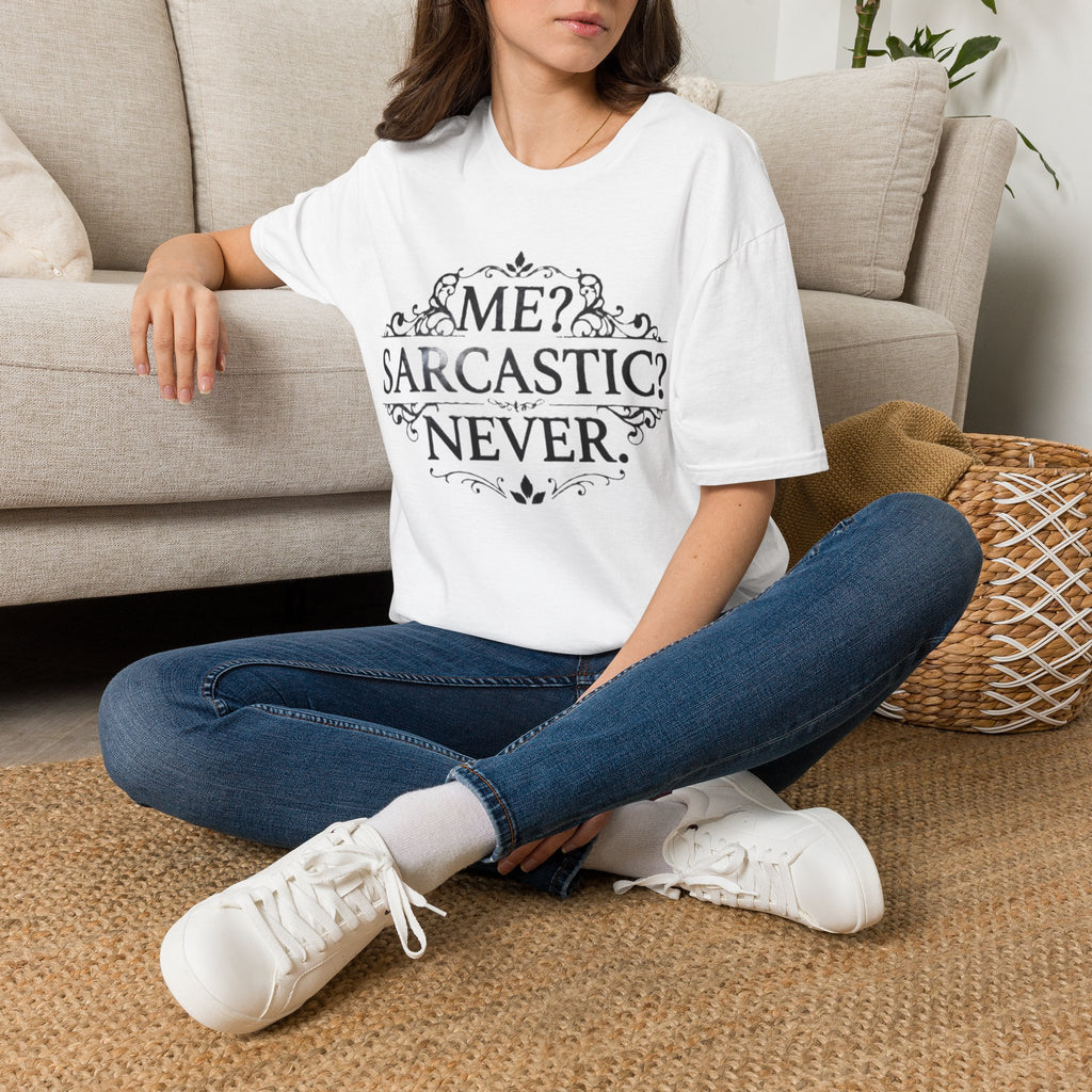 Sarcastic Adult Tee — "Me? Sarcastic? Never." Vintage Ornate Graphic T-Shirt