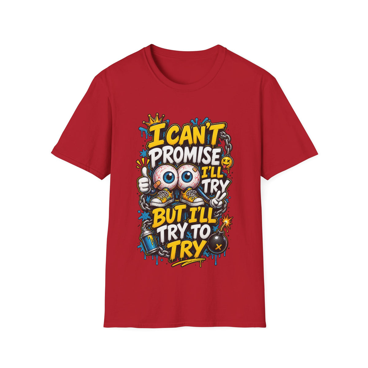 I Can't Promise I'll Try Graphic Adult T-Shirt — Funny Motivational Casual Tee