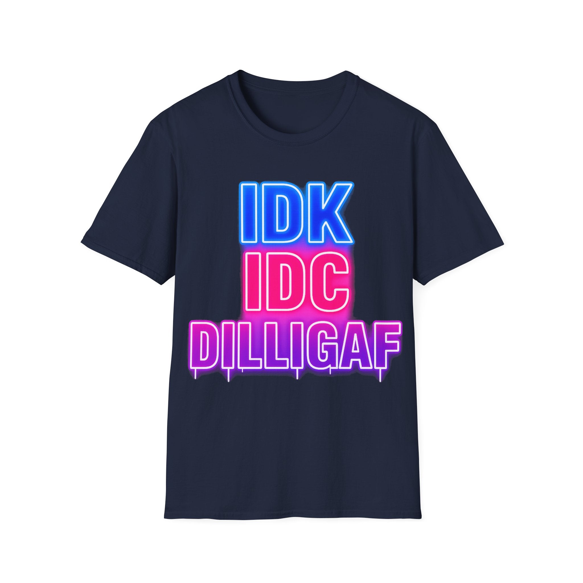 IDK IDC Dilligaf Graphic Adult T-Shirt – Neon Retro Statement Tee