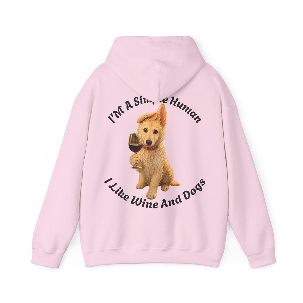Dog & Wine Adult Hoodie — "I'm A Simple Human I Like Wine And Dogs" Cozy Pullover
