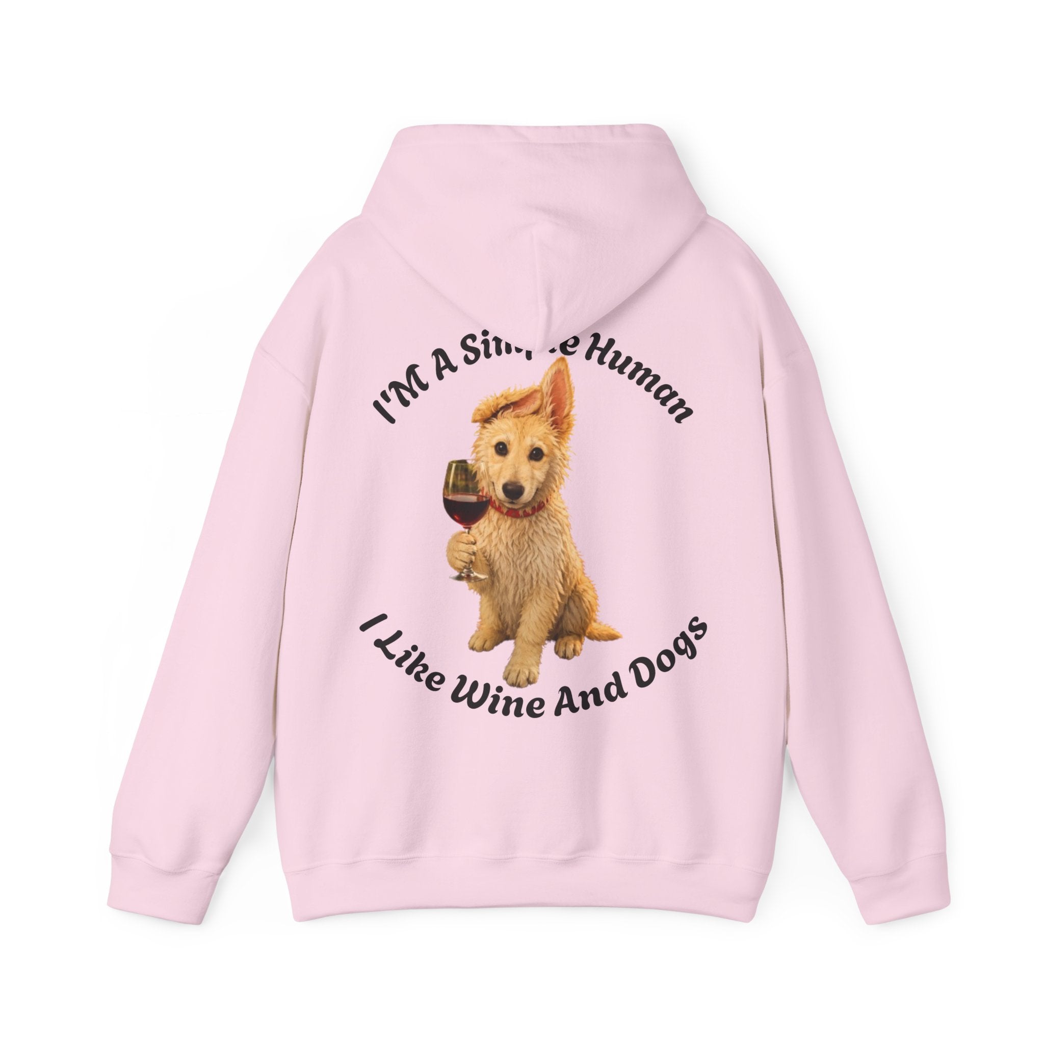 Dog & Wine Adult Hoodie — "I'm A Simple Human I Like Wine And Dogs" Cozy Pullover