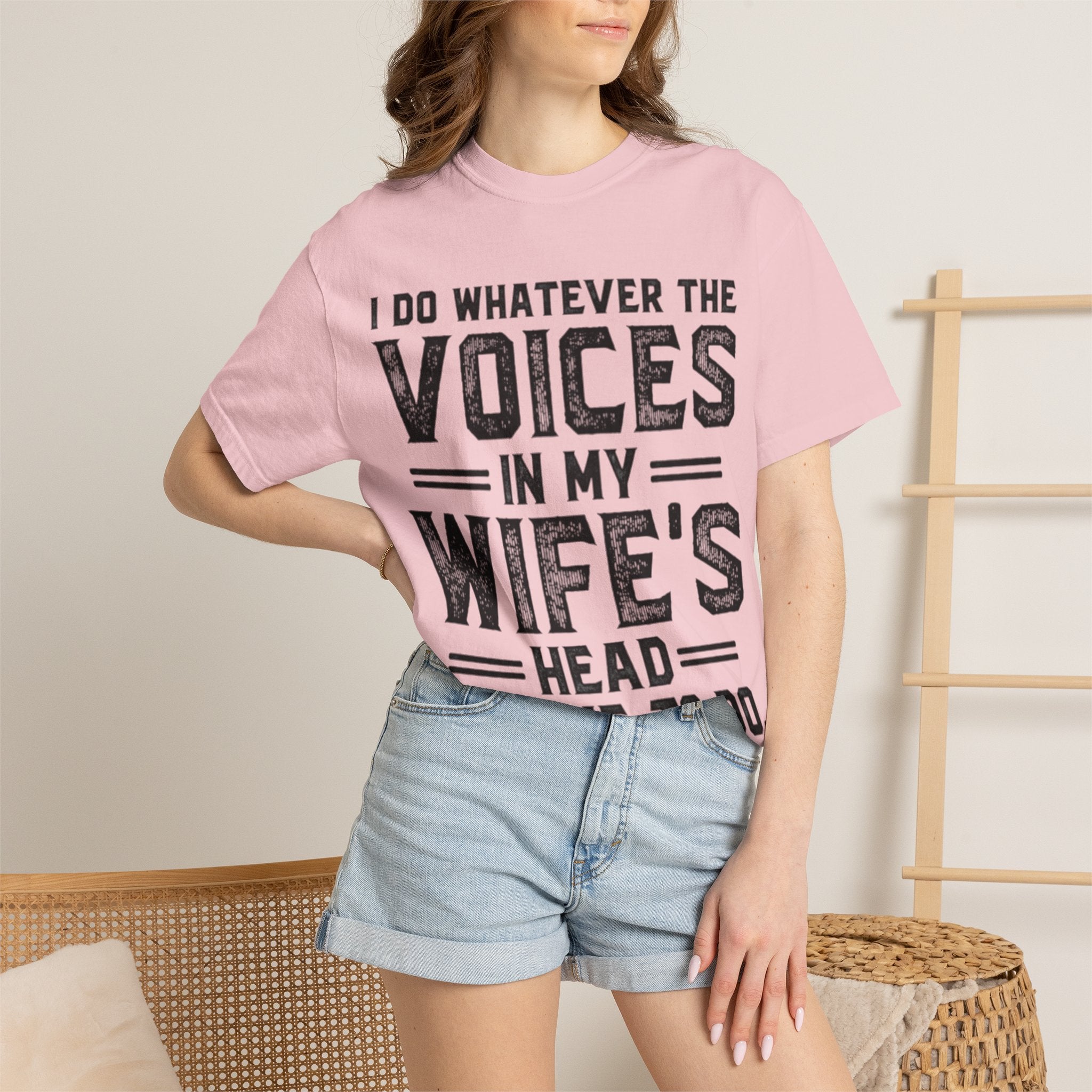 Adult T-Shirt — "I Do Whatever the Voices in My Wife's Head Tell Me to Do" Funny Husband Tee