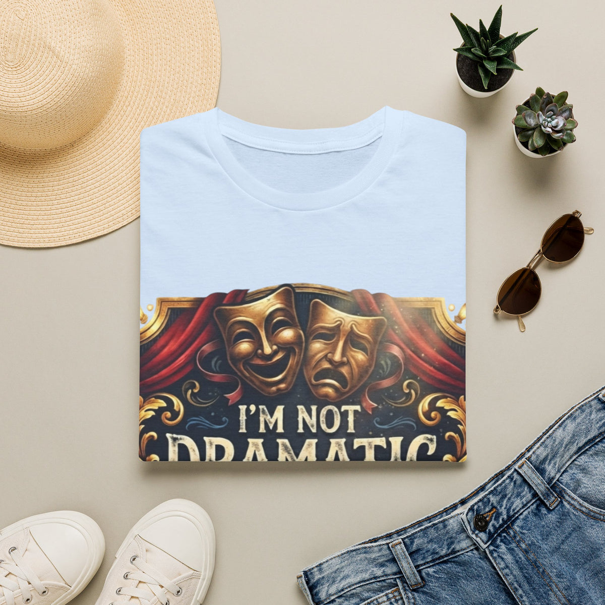 Theatrical Drama Mask Adult T‑Shirt — "I'm Not Dramatic I'm Theatrical" Graphic Tee