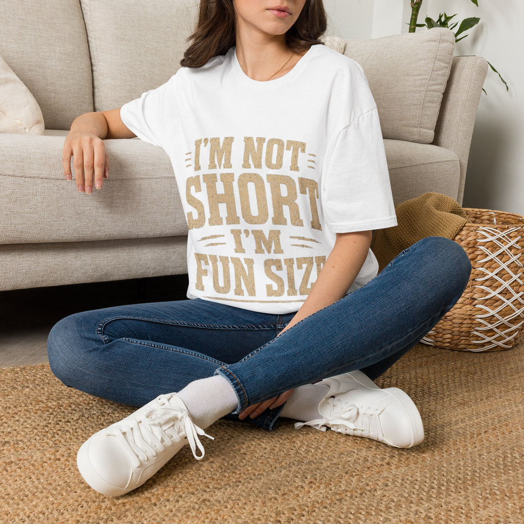 Adult T-Shirt — “I’m Not Short, I’m Fun Size” Funny Graphic Tee