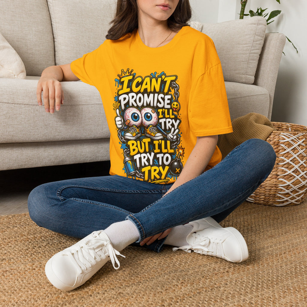 I Can't Promise I'll Try Graphic Adult T-Shirt — Funny Motivational Casual Tee