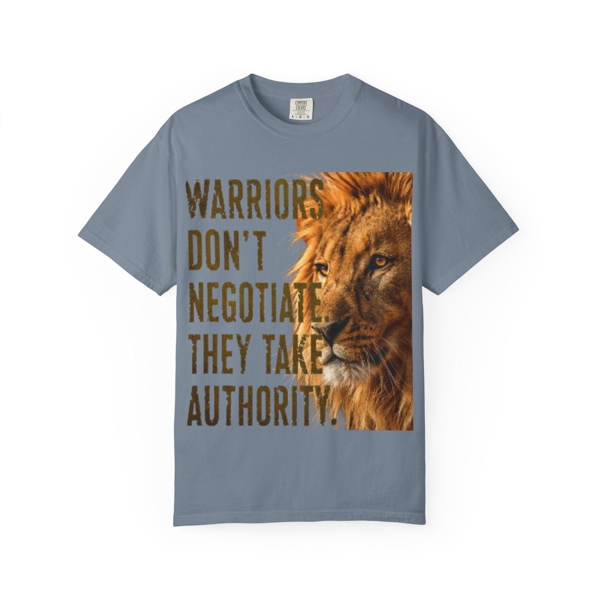 Warriors Don't Negotiate Lion Graphic Adult T-Shirt — Bold Motivational Tee