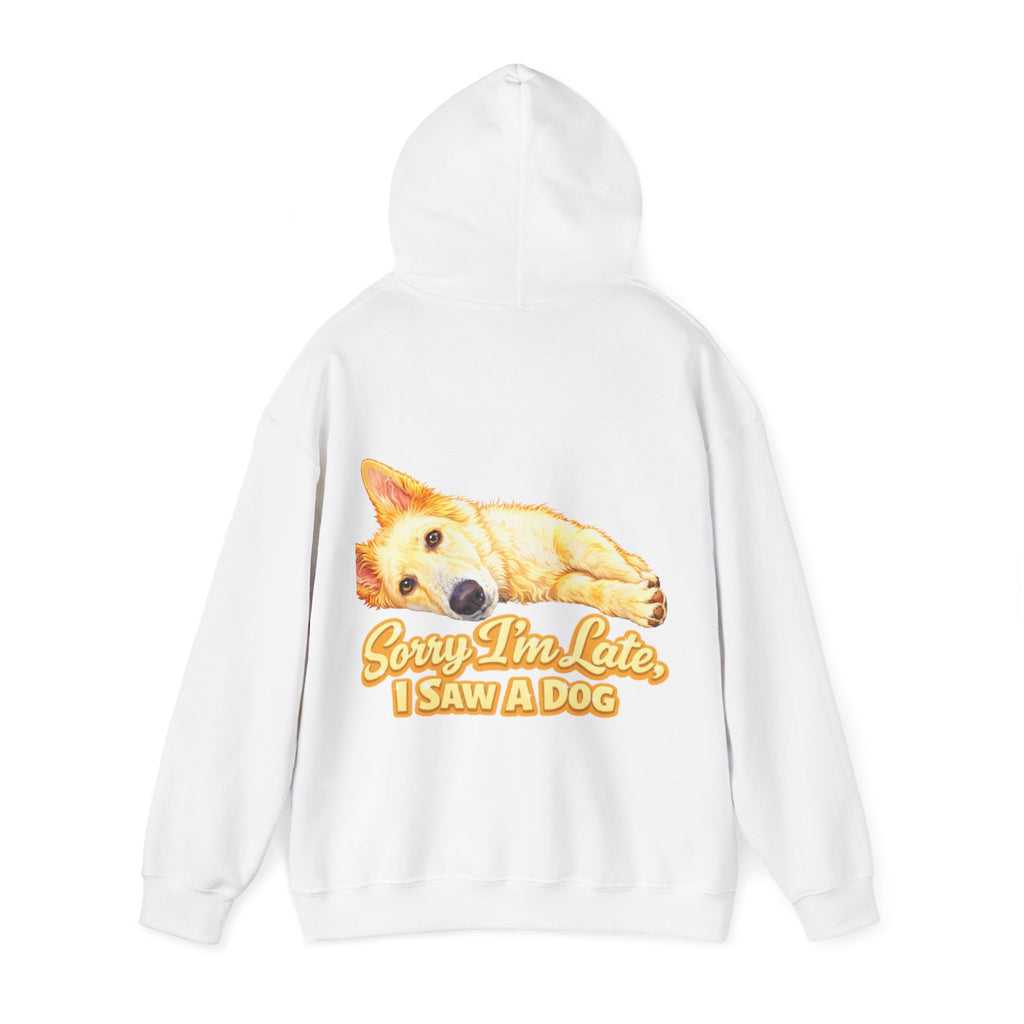 Dog Lover Adult Hoodie — "Sorry I'm Late, I Saw a Dog" Graphic Sweatshirt