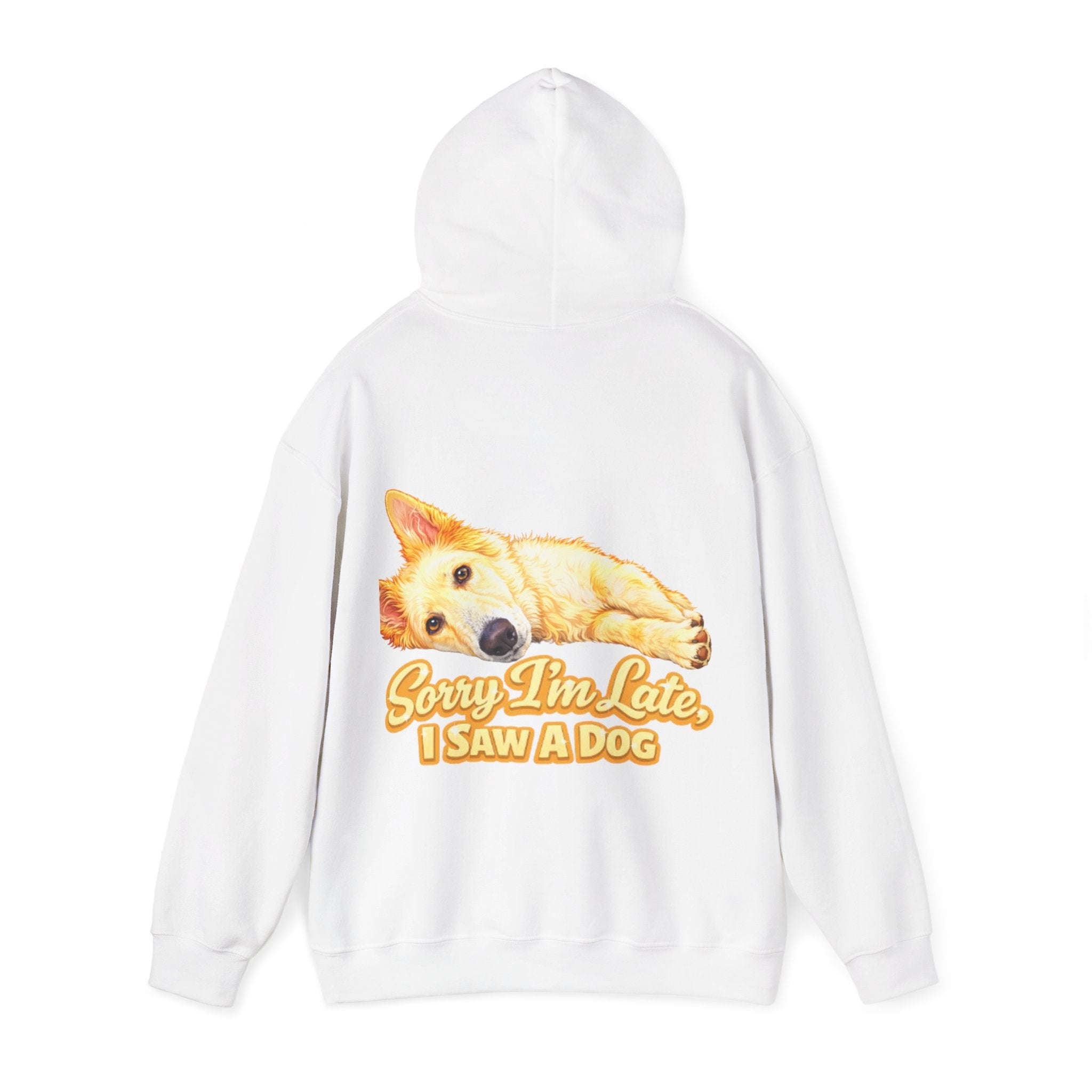 Dog Lover Adult Hoodie — "Sorry I'm Late, I Saw a Dog" Graphic Sweatshirt