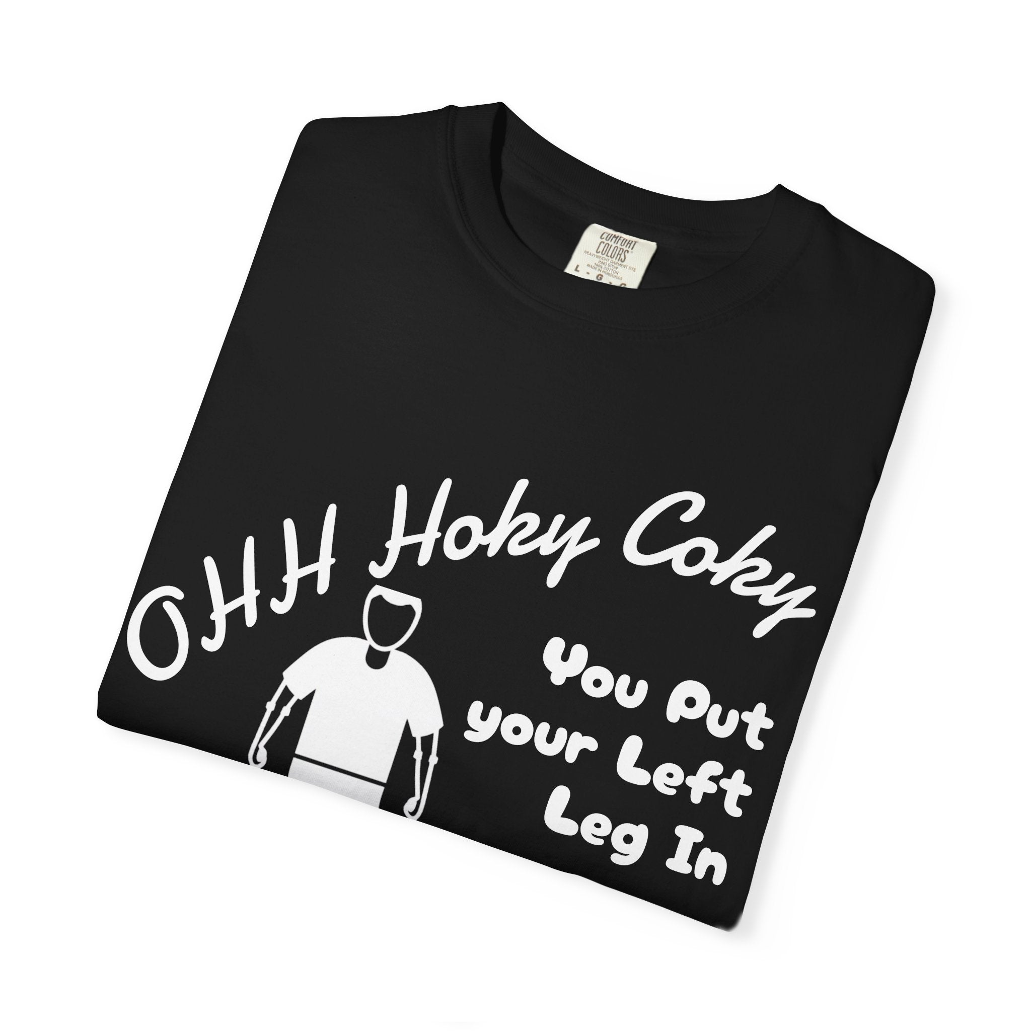 Ohh Hokey Cokey Prosthetic Leg Adult T-Shirt — "You Put Your Left Leg In, Ohh Crap" Funny Disability Humor Tee