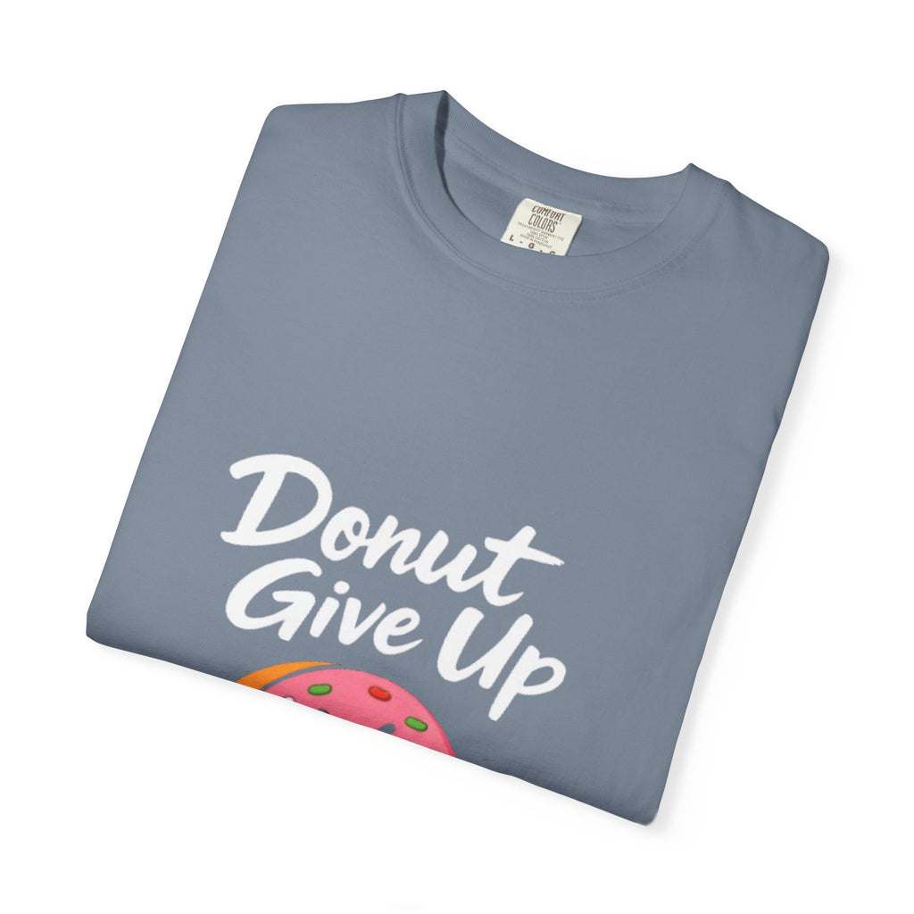 Donut Give Up Adult T-Shirt — Funny Fitness Donut Graphic Tee