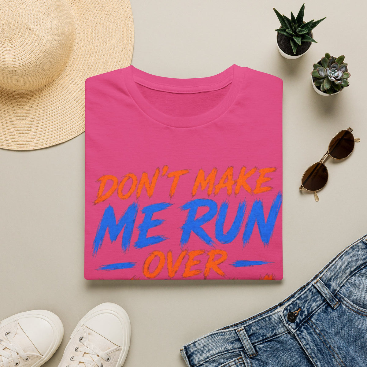 Adult T-Shirt — “Don't Make Me Run You Over With My Wheelchair” Funny Disability Pride Tee