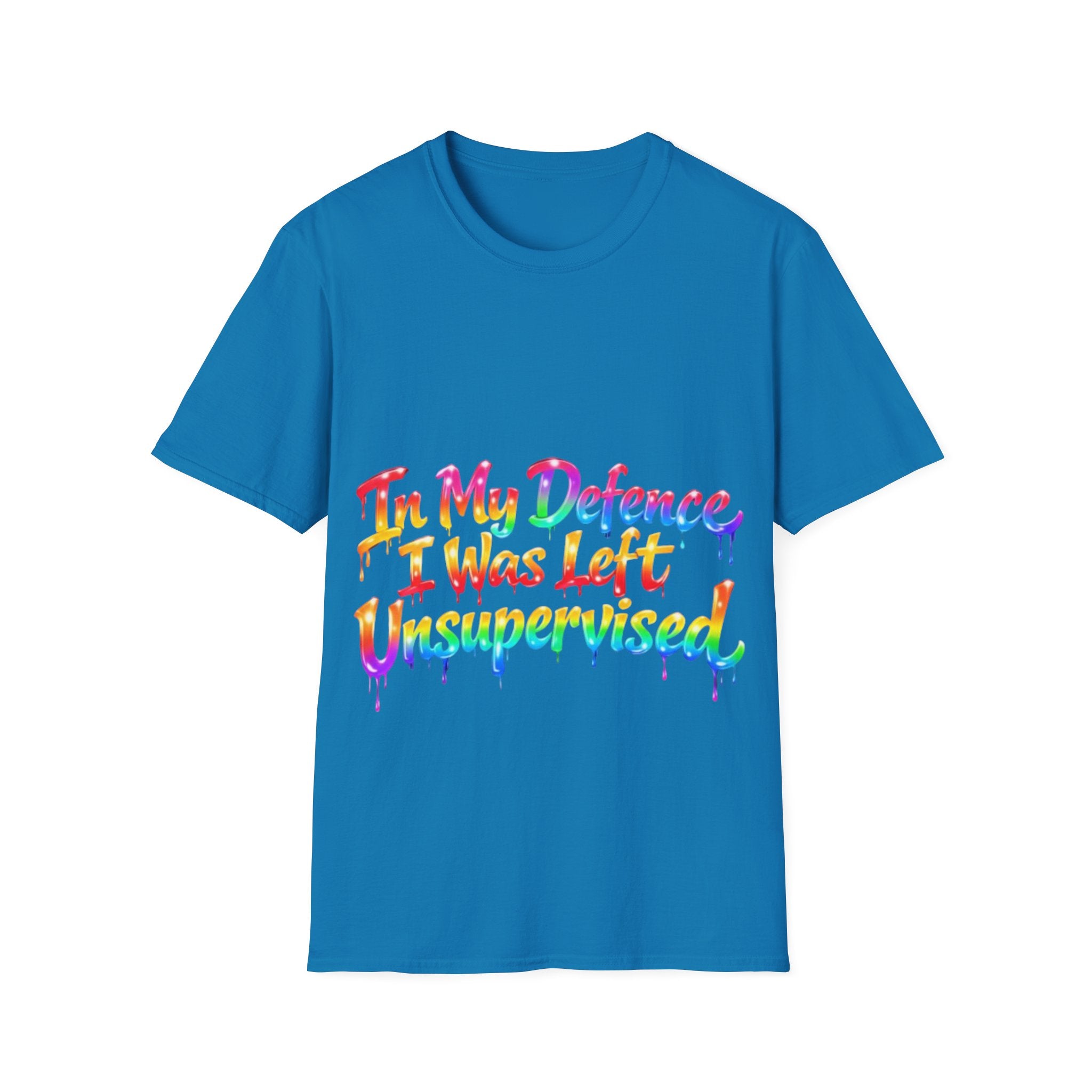 In My Defense I Was Left Unsupervised Adult T-Shirt – Funny Rainbow Casual Tee for Women & Men