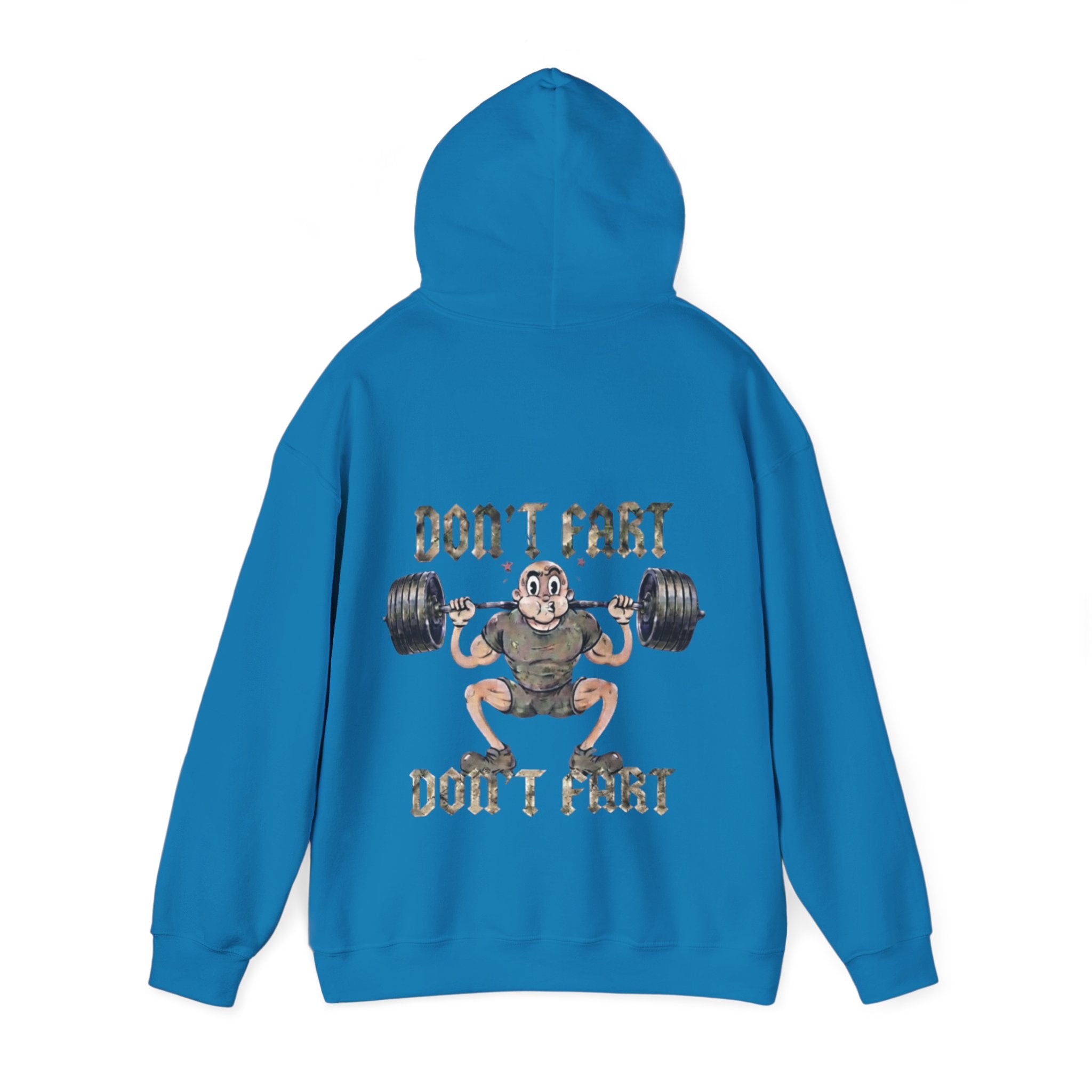 Funny Weightlifting Adult Hoodie — "Don't Fart" Gym Sweatshirt