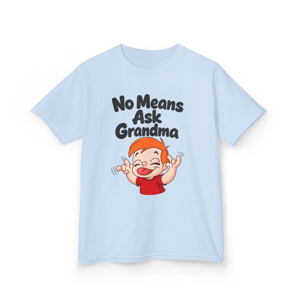 Kids Tee — "No Means Ask Grandma" Funny Toddler Shirt