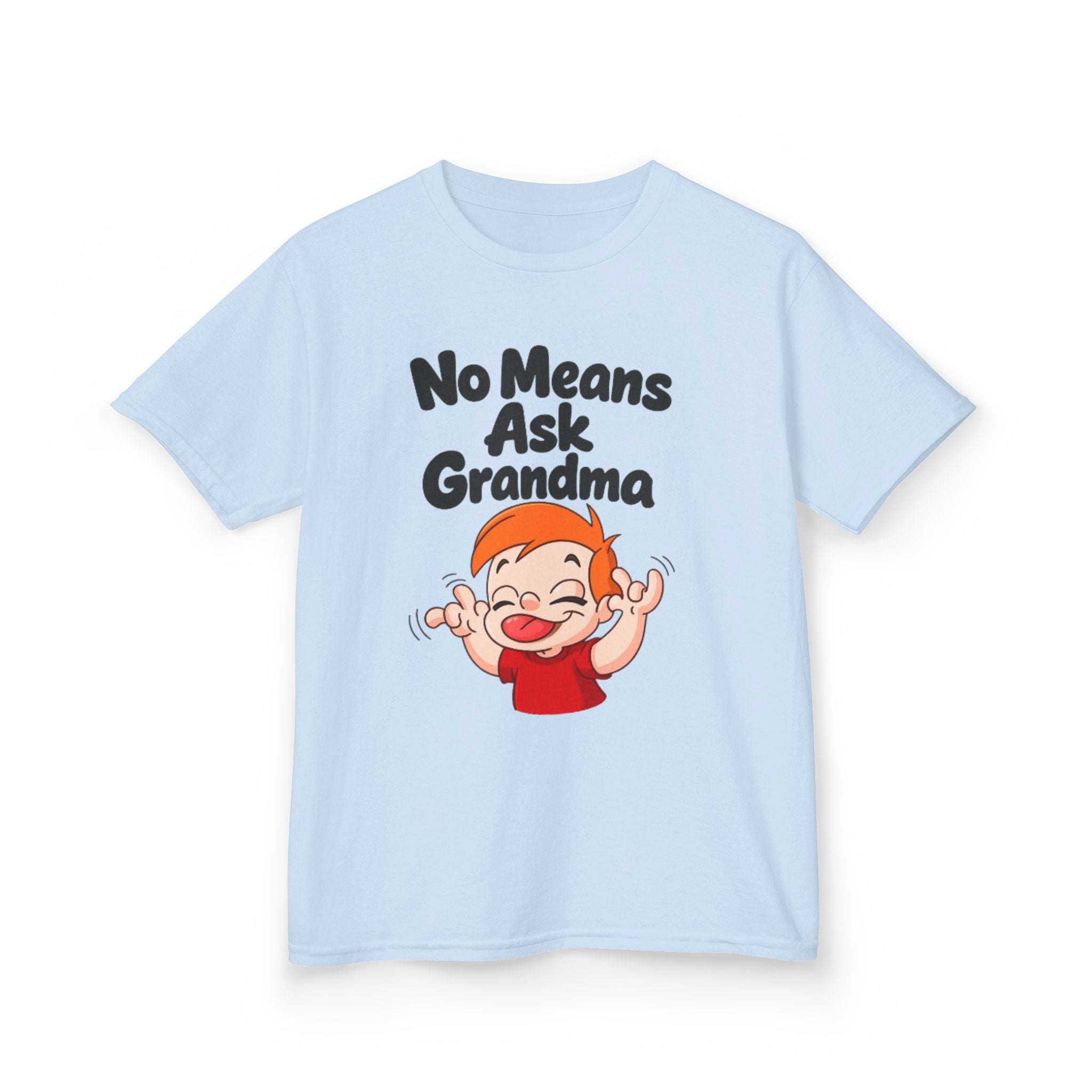 Kids Tee — "No Means Ask Grandma" Funny Toddler Shirt