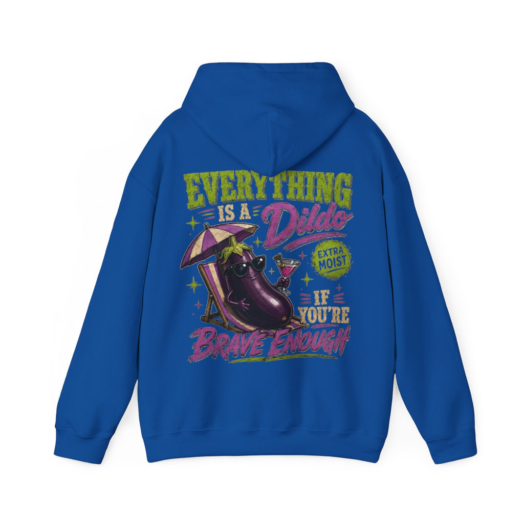 Adult Hoodie — "Everything is a Dildo If You're Brave Enough" Graphic Pullover