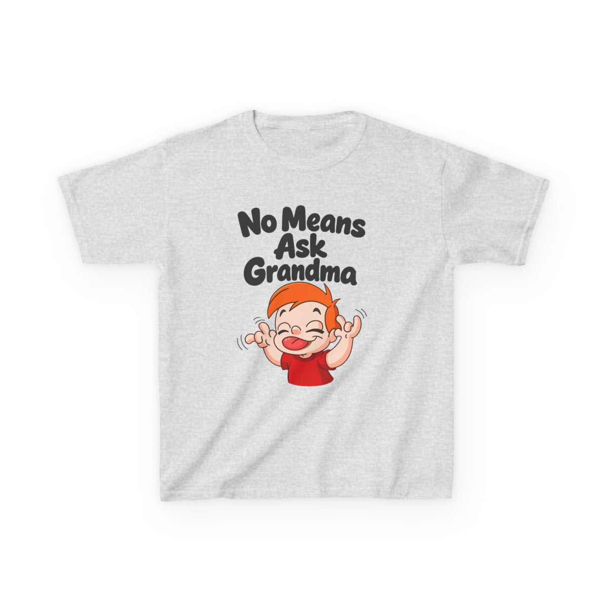 Kids Tee — "No Means Ask Grandma" Funny Toddler Shirt