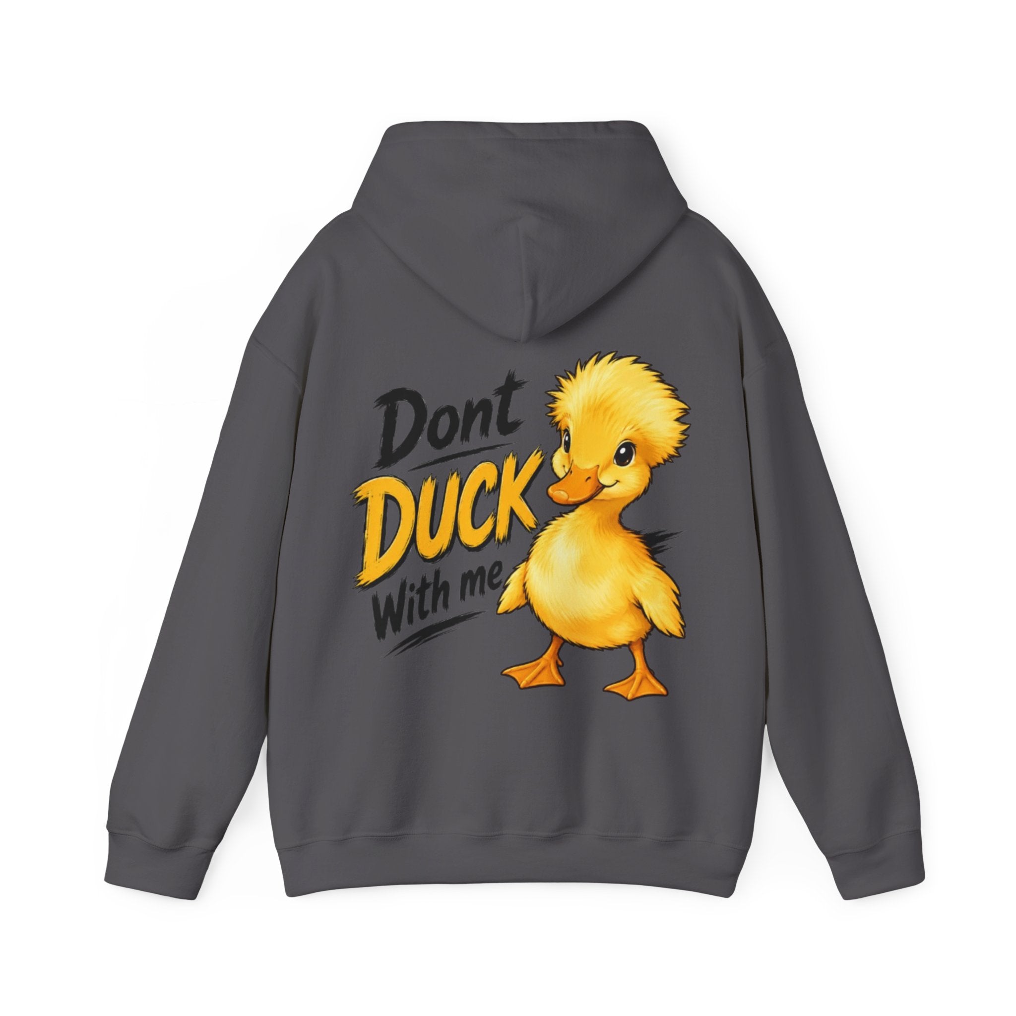 Duck Graphic Adult Hoodie - "Don't Duck With Me" Cute Duck back Sweatshirt