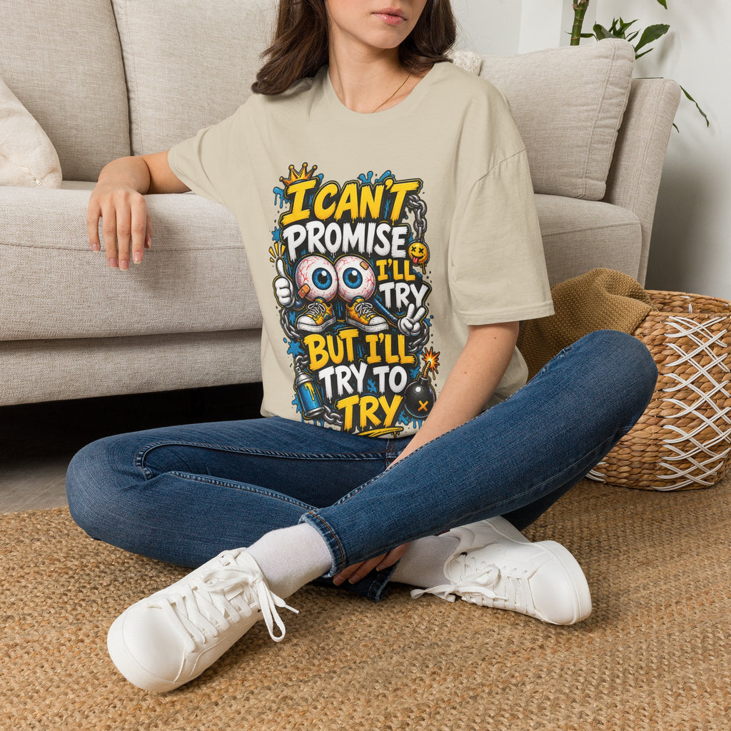 I Can't Promise I'll Try Graphic Adult T-Shirt — Funny Motivational Casual Tee