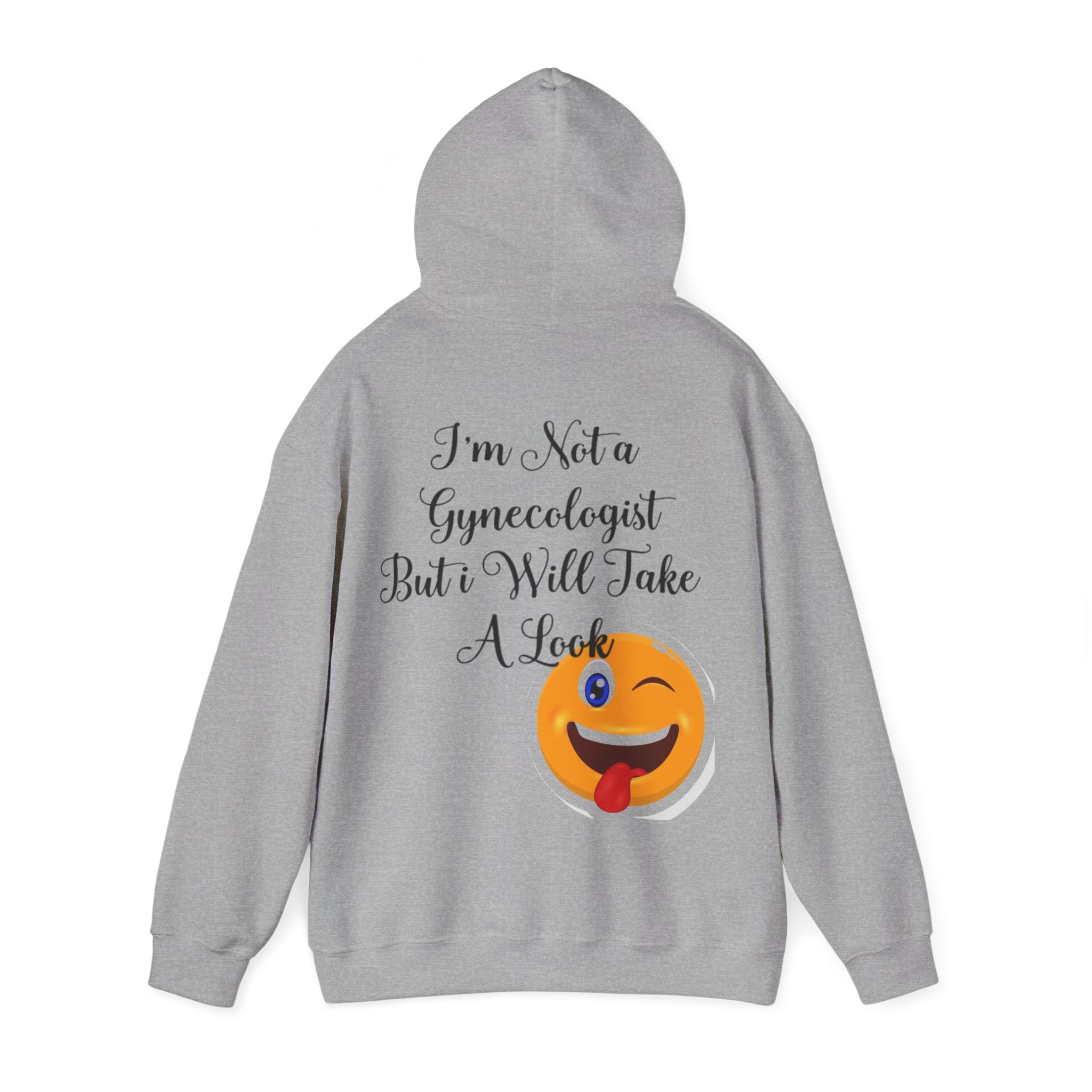 Adult Hoodie — "I’m Not a Gynecologist But I Will Take a Look" Winking Emoji Graphic