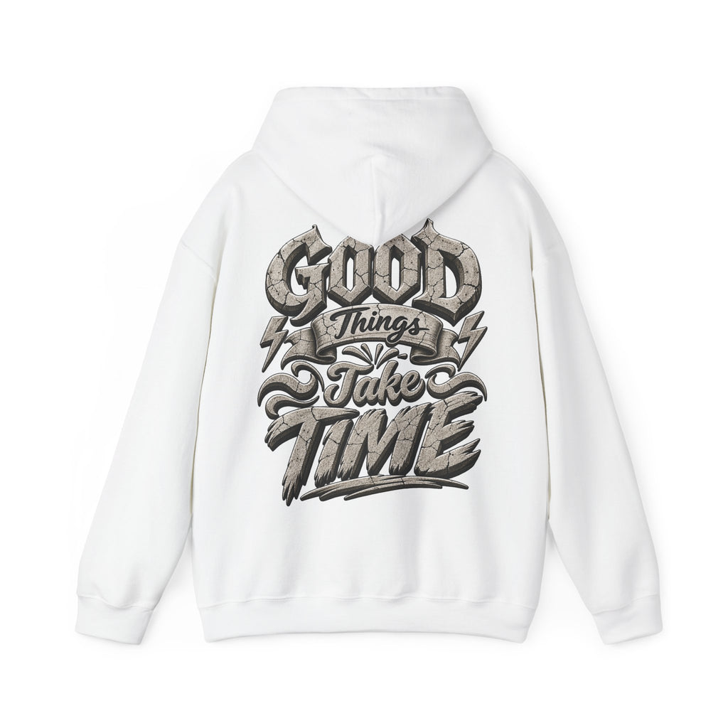Good Things Take Time Adult Hoodie — Motivational Graphic Back Print