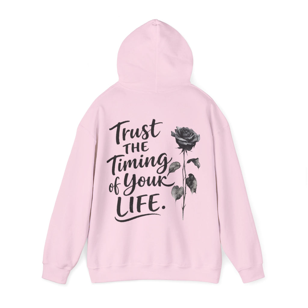 Adult Hoodie — "Trust the Timing of Your Life" Inspirational Rose Pullover