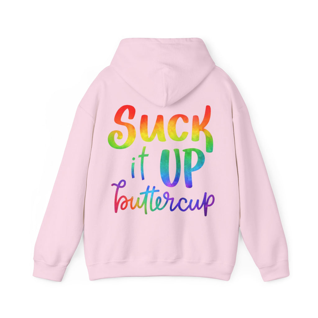 Adult Hoodie - "Suck It Up Buttercup" Rainbow Graphic Hooded Sweatshirt