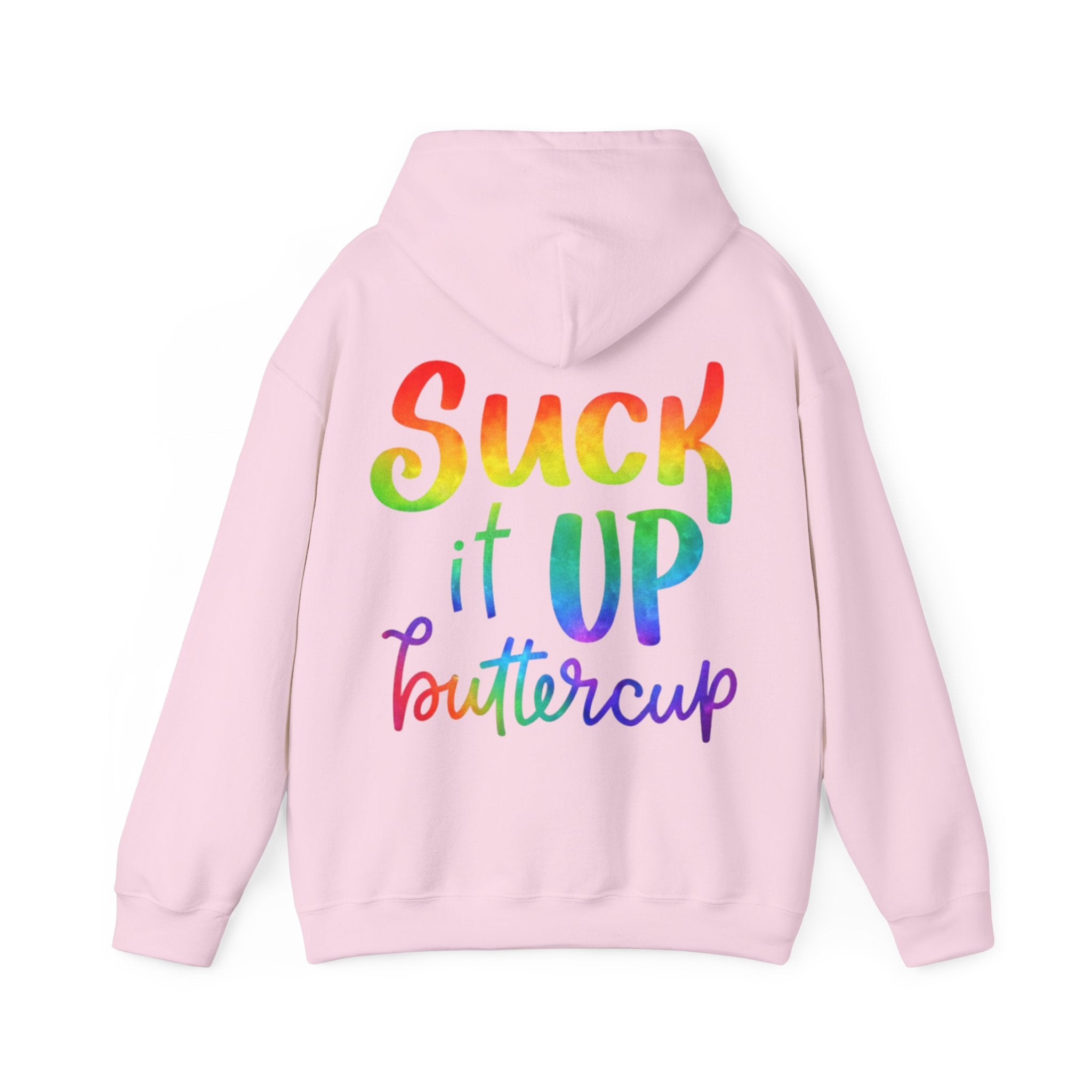 Adult Hoodie - "Suck It Up Buttercup" Rainbow Graphic Hooded Sweatshirt