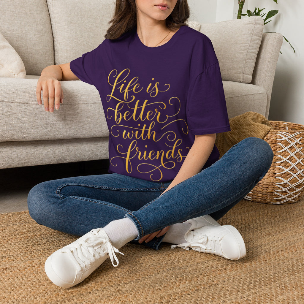 Adult T-Shirt — "Life is Better with Friends" Gold Script Tee