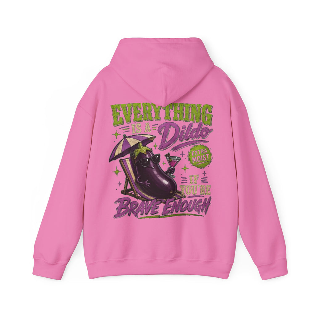 Adult Hoodie — "Everything is a Dildo If You're Brave Enough" Graphic Pullover